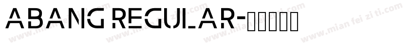 Abang Regular字体转换